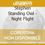 Stephen Standing Owl - Night Flight cd