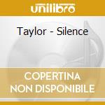 Taylor - Silence cd