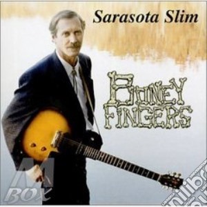 Sarasota Slim - Boney Fingers cd musicale di Slim Sarasota
