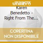 Karen Benedetto - Right From The Startthe Songs Of Karen Benedetto cd