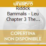 Riddick Bammalis - Leu Chapter 3 The New Beginnin cd
