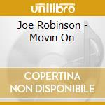 Joe Robinson - Movin On