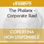 The Phalanx - Corporate Raid cd