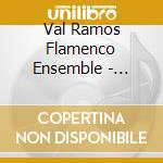 Val Ramos Flamenco Ensemble - Boricuas Flamencos cd