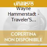Wayne Hammerstadt - Traveler'S Tales