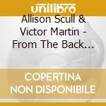 Allison Scull & Victor Martin - From The Back Burner cd musicale di Allison Scull & Victor Martin