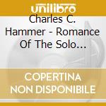 Charles C. Hammer - Romance Of The Solo Guitar cd
