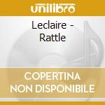 Leclaire - Rattle cd