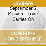 September'S Mission - Love Carries On cd