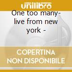 One too many- live from new york - cd musicale di Joey Mcintyre
