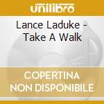 Lance Laduke - Take A Walk cd