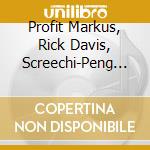 Profit Markus, Rick Davis, Screechi-Peng - It'S About Time cd