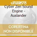 Cyber Zen Sound Engine - Auslander cd