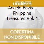 Angelo Favis - Philippine Treasures Vol. 1 cd