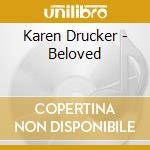 Karen Drucker - Beloved cd