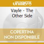 Vayle - The Other Side cd musicale di Vayle