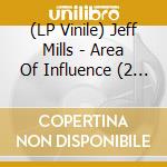 (LP Vinile) Jeff Mills - Area Of Influence (2 Lp) vinile