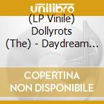 (LP Vinile) Dollyrots (The) - Daydream Explosion vinile