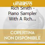 Rich Smith - Piano Sampler With A Rich Twist cd