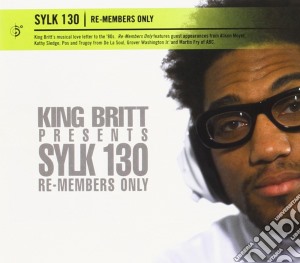 King Britt - Re-members Only cd musicale di SYLK 130