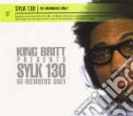 King Britt - Re-members Only cd