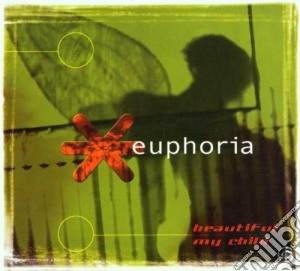 Euphoria - Beautiful My Child cd musicale di Euphoria