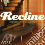 Recline/chilled Grooves cd