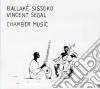 Ballake Sissoko / Vincent Segal - Chamber Music cd
