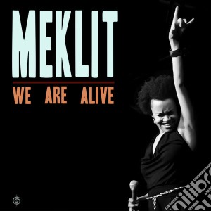 Meklit - We Are Alive cd musicale di Meklit