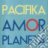 Pacifika - Amor Planeta cd