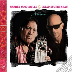Warren Cuccurullo / Ustad Sultan Khan - The Master cd musicale di Warren cuccurullo &