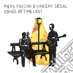 Piers Faccini & Vincent Segal - Songs Of Time Lost