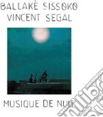 Ballake' Sissoko / Vincent Segal - Musique De Nuit