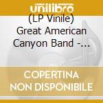 (LP Vinile) Great American Canyon Band - Only You Remain