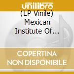 (LP Vinile) Mexican Institute Of Sound - Msos And Toy vinile