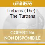 Turbans (The) - The Turbans cd