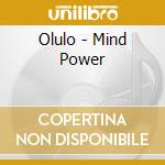 Olulo - Mind Power cd