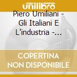 Piero Umiliani - Gli Italiani E L'industria - O.S.T. cd