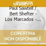 Paul Sawtell / Bert Shefter - Los Marcados - O.S.T. cd