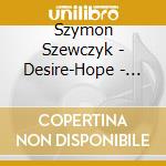 Szymon Szewczyk - Desire-Hope - O.S.T. cd