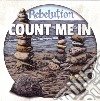 Rebelution - Count Me In cd