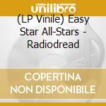 (LP Vinile) Easy Star All-Stars - Radiodread vinile