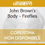 John Brown's Body - Fireflies cd