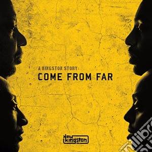 New Kingston - A Kingston Story: Come From Far cd musicale di Kingston New