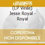 (LP Vinile) Jesse Royal - Royal lp vinile