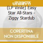 (LP Vinile) Easy Star All-Stars - Ziggy Stardub vinile