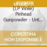 (LP Vinile) Pinhead Gunpowder - Unt - Red vinile