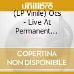(LP Vinile) Ocs - Live At Permanent Records (2 Lp) vinile