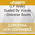 (LP Vinile) Guided By Voices - Universe Room vinile