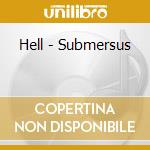 Hell - Submersus cd